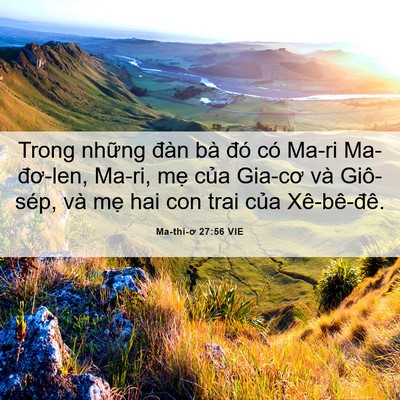 Picture 06 - Ma-thi-ơ 27:56 VIE - Trong những đàn bà đó có Ma-ri - Bible Verse Picture