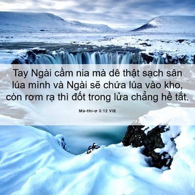 Picture 06 - Ma-thi-ơ 3:12 VIE - Tay Ngài cầm nia mà dê thật sạch sân - Bible Verse Picture