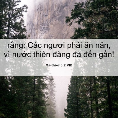 Picture 06 - Ma-thi-ơ 3:2 VIE - rằng: Các ngươi phải ăn năn, vì nước - Bible Verse Picture