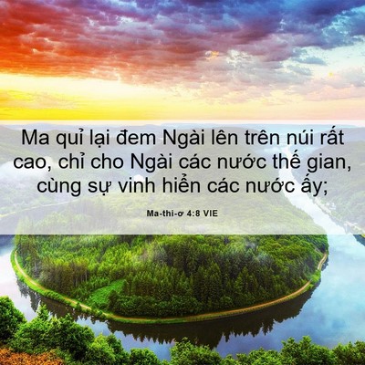 Picture 06 - Ma-thi-ơ 4:8 VIE - Ma quỉ lại đem Ngài lên trên núi rất - Bible Verse Picture
