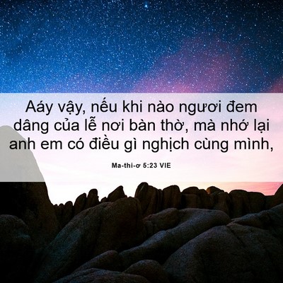 Picture 06 - Ma-thi-ơ 5:23 VIE - Aáy vậy, nếu khi nào ngươi đem dâng - Bible Verse Picture