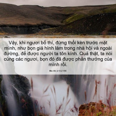 Picture 06 - Ma-thi-ơ 6:2 VIE - Vậy, khi ngươi bố thí, đừng thổi kèn - Bible Verse Picture