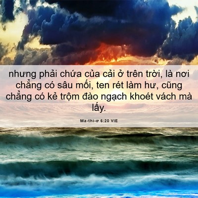 Picture 06 - Ma-thi-ơ 6:20 VIE - nhưng phải chứa của cải ở trên - Bible Verse Picture