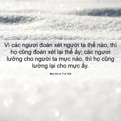 Picture 06 - Ma-thi-ơ 7:2 VIE - Vì các ngươi đoán xét người ta thể - Bible Verse Picture