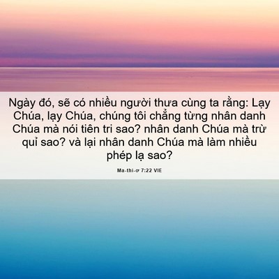 Picture 06 - Ma-thi-ơ 7:22 VIE - Ngày đó, sẽ có nhiều người thưa cùng - Bible Verse Picture