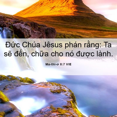 Picture 06 - Ma-thi-ơ 8:7 VIE - Đức Chúa Jêsus phán rằng: Ta sẽ đến, - Bible Verse Picture