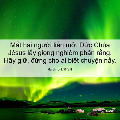 Picture 06 - Ma-thi-ơ 9:30 VIE - Mắt hai người liền mở. Đức Chúa - Bible Verse Picture