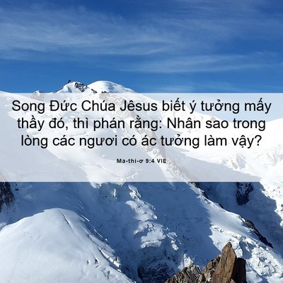 Picture 06 - Ma-thi-ơ 9:4 VIE - Song Đức Chúa Jêsus biết ý tưởng mấy - Bible Verse Picture