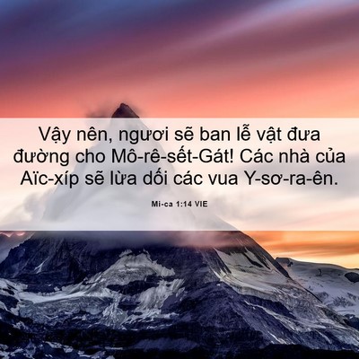Picture 06 - Mi-ca 1:14 VIE - Vậy nên, ngươi sẽ ban lễ vật đưa - Bible Verse Picture