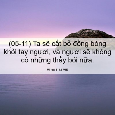 Picture 06 - Mi-ca 5:12 VIE - (05-11) Ta sẽ cất bỏ đồng bóng khỏi - Bible Verse Picture