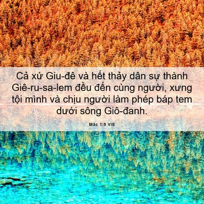 Picture 06 - Mác 1:5 VIE - Cả xứ Giu-đê và hết thảy dân sự - Bible Verse Picture