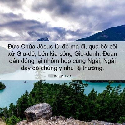 Picture 06 - Mác 10:1 VIE - Đức Chúa Jêsus từ đó mà đi, qua bờ - Bible Verse Picture