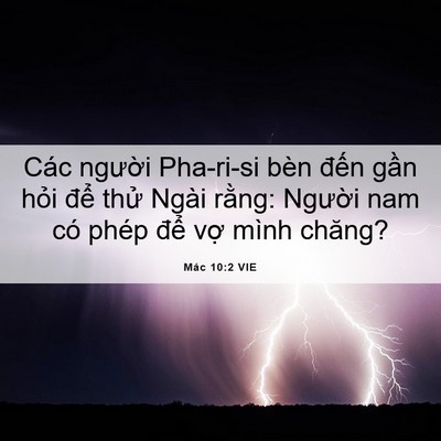 Picture 06 - Mác 10:2 VIE - Các người Pha-ri-si bèn đến gần hỏi - Bible Verse Picture