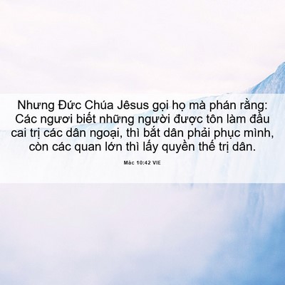 Picture 06 - Mác 10:42 VIE - Nhưng Đức Chúa Jêsus gọi họ mà phán - Bible Verse Picture