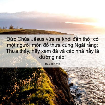 Picture 06 - Mác 13:1 VIE - Đức Chúa Jêsus vừa ra khỏi đền thờ, - Bible Verse Picture