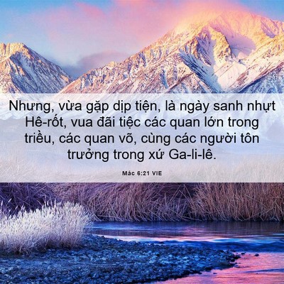 Picture 06 - Mác 6:21 VIE - Nhưng, vừa gặp dịp tiện, là ngày sanh - Bible Verse Picture