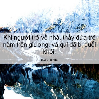 Picture 06 - Mác 7:30 VIE - Khi người trở về nhà, thấy đứa trẻ - Bible Verse Picture