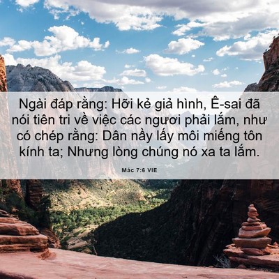 Picture 06 - Mác 7:6 VIE - Ngài đáp rằng: Hỡi kẻ giả hình, - Bible Verse Picture