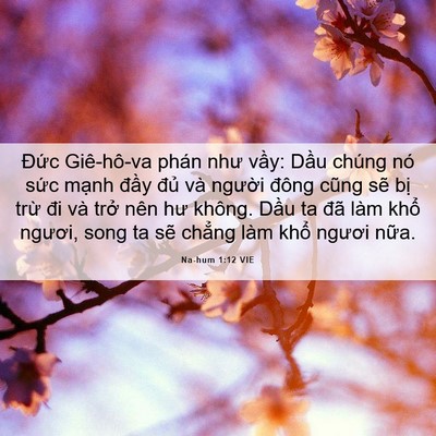 Picture 06 - Na-hum 1:12 VIE - Đức Giê-hô-va phán như vầy: Dầu chúng - Bible Verse Picture