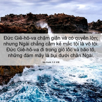 Picture 06 - Na-hum 1:3 VIE - Đức Giê-hô-va chậm giận và có quyền - Bible Verse Picture