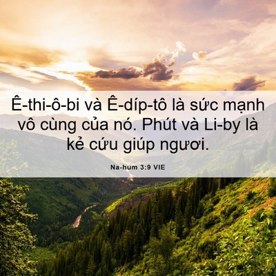 Picture 06 - Na-hum 3:9 VIE - Ê-thi-ô-bi và Ê-díp-tô là sức mạnh vô - Bible Verse Picture