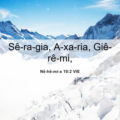 Picture 06 - Nê-hê-mi-a 10:2 VIE - Sê-ra-gia, A-xa-ria, - Bible Verse Picture