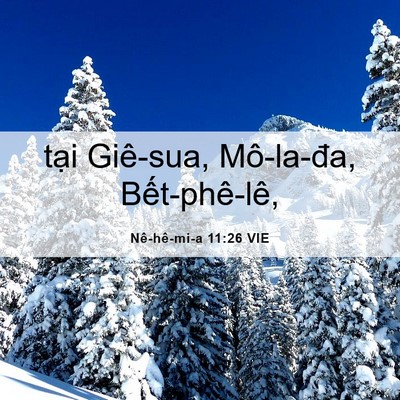 Picture 06 - Nê-hê-mi-a 11:26 VIE - tại Giê-sua, Mô-la-đa, - Bible Verse Picture