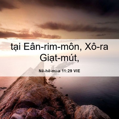 Picture 06 - Nê-hê-mi-a 11:29 VIE - tại Eân-rim-môn, Xô-ra - Bible Verse Picture