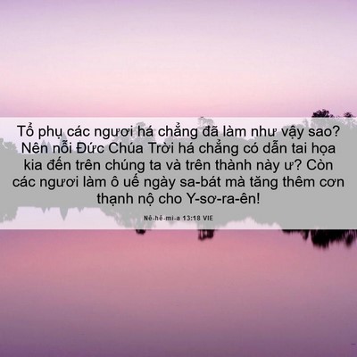 Picture 06 - Nê-hê-mi-a 13:18 VIE - Tổ phụ các ngươi há chẳng đã làm - Bible Verse Picture
