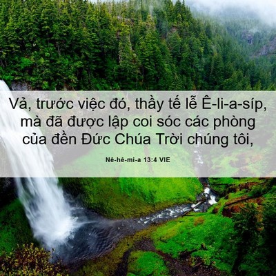 Picture 06 - Nê-hê-mi-a 13:4 VIE - Vả, trước việc đó, thầy tế lễ - Bible Verse Picture