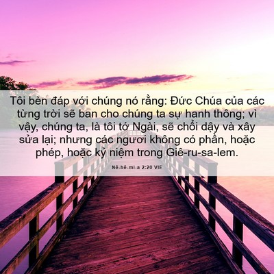 Picture 06 - Nê-hê-mi-a 2:20 VIE - Tôi bèn đáp với chúng nó rằng: Đức - Bible Verse Picture
