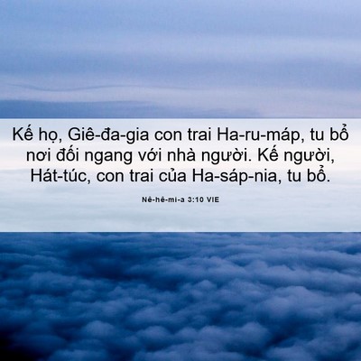Picture 06 - Nê-hê-mi-a 3:10 VIE - Kế họ, Giê-đa-gia con trai Ha-ru-máp, tu - Bible Verse Picture