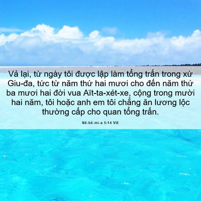 Picture 06 - Nê-hê-mi-a 5:14 VIE - Vả lại, từ ngày tôi được lập làm - Bible Verse Picture