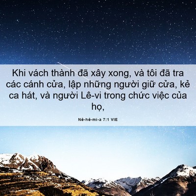 Picture 06 - Nê-hê-mi-a 7:1 VIE - Khi vách thành đã xây xong, và tôi đã - Bible Verse Picture