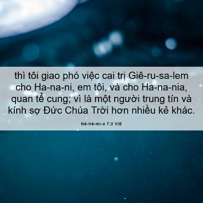 Picture 06 - Nê-hê-mi-a 7:2 VIE - thì tôi giao phó việc cai trị - Bible Verse Picture