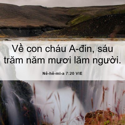 Picture 06 - Nê-hê-mi-a 7:20 VIE - Về con cháu A-đin, sáu trăm năm mươi - Bible Verse Picture