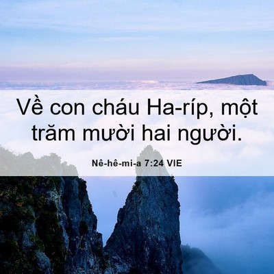 Picture 06 - Nê-hê-mi-a 7:24 VIE - Về con cháu Ha-ríp, một trăm mười hai - Bible Verse Picture