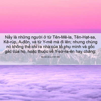 Picture 06 - Nê-hê-mi-a 7:61 VIE - Nầy là những người ở từ Tên-Mê-la, - Bible Verse Picture