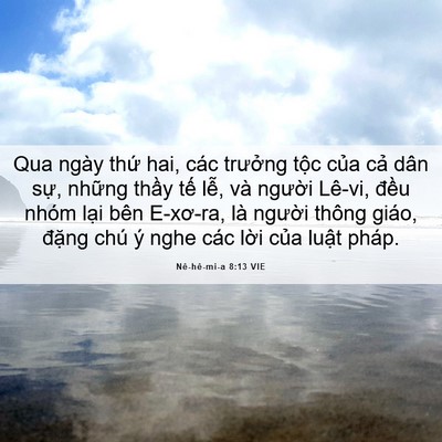 Picture 06 - Nê-hê-mi-a 8:13 VIE - Qua ngày thứ hai, các trưởng tộc của - Bible Verse Picture