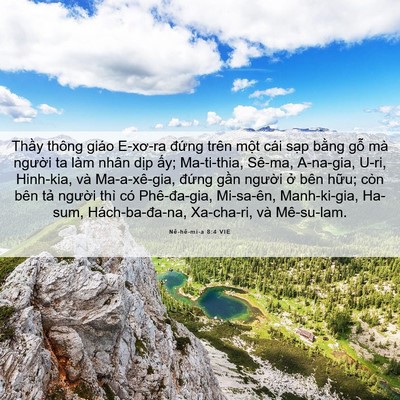 Picture 06 - Nê-hê-mi-a 8:4 VIE - Thầy thông giáo E-xơ-ra đứng trên một - Bible Verse Picture