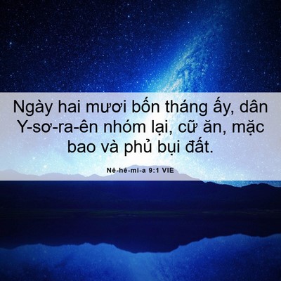 Picture 06 - Nê-hê-mi-a 9:1 VIE - Ngày hai mươi bốn tháng ấy, dân - Bible Verse Picture
