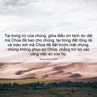 Picture 06 - Nê-hê-mi-a 9:35 VIE - Tại trong xứ của chúng, giữa điều ơn - Bible Verse Picture