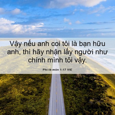 Picture 06 - Phi-lê-môn 1:17 VIE - Vậy nếu anh coi tôi là bạn hữu anh, - Bible Verse Picture