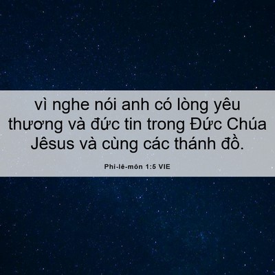 Picture 06 - Phi-lê-môn 1:5 VIE - vì nghe nói anh có lòng yêu thương và - Bible Verse Picture