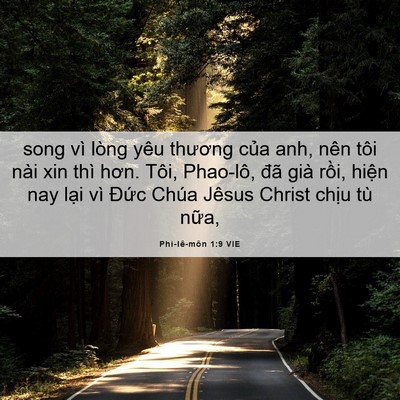 Picture 06 - Phi-lê-môn 1:9 VIE - song vì lòng yêu thương của anh, nên tôi - Bible Verse Picture