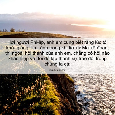 Picture 06 - Phi-líp 4:15 VIE - Hỡi người Phi-líp, anh em cũng biết - Bible Verse Picture