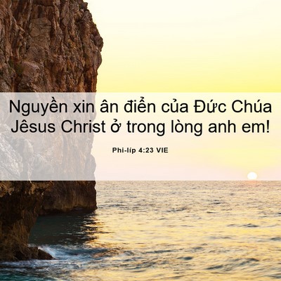Picture 06 - Phi-líp 4:23 VIE - Nguyền xin ân điển của Đức Chúa - Bible Verse Picture