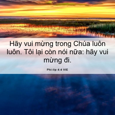 Picture 06 - Phi-líp 4:4 VIE - Hãy vui mừng trong Chúa luôn luôn. Tôi - Bible Verse Picture