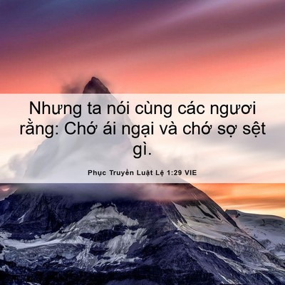 Picture 06 - Phục Truyền Luật Lệ 1:29 VIE - Nhưng ta nói cùng các ngươi rằng: Chớ - Bible Verse Picture