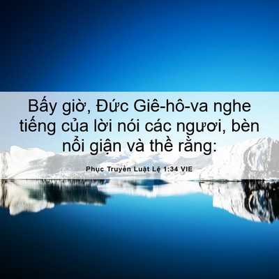 Picture 06 - Phục Truyền Luật Lệ 1:34 VIE - Bấy giờ, Đức Giê-hô-va nghe tiếng - Bible Verse Picture